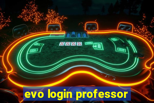 evo login professor